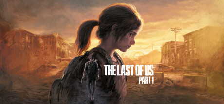 Одни из нас™: Часть I (The Last of Us part 1)